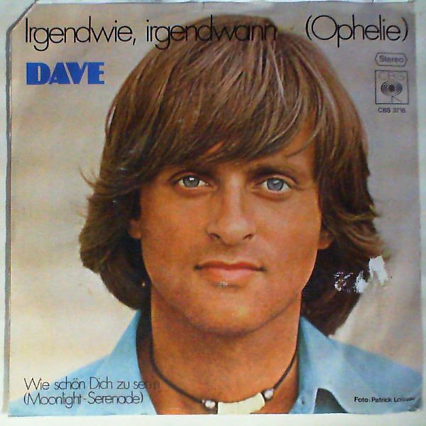 Dave — Irgendwie, irgendwann/Wie schon dich zu seh`n