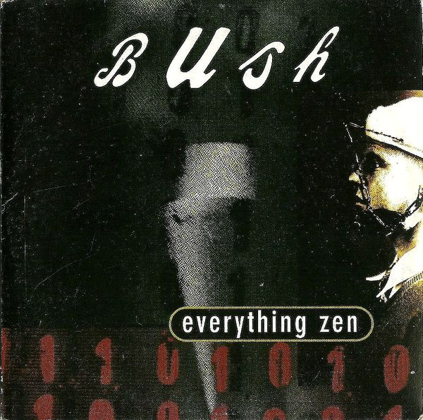 Bush — Everything Zen