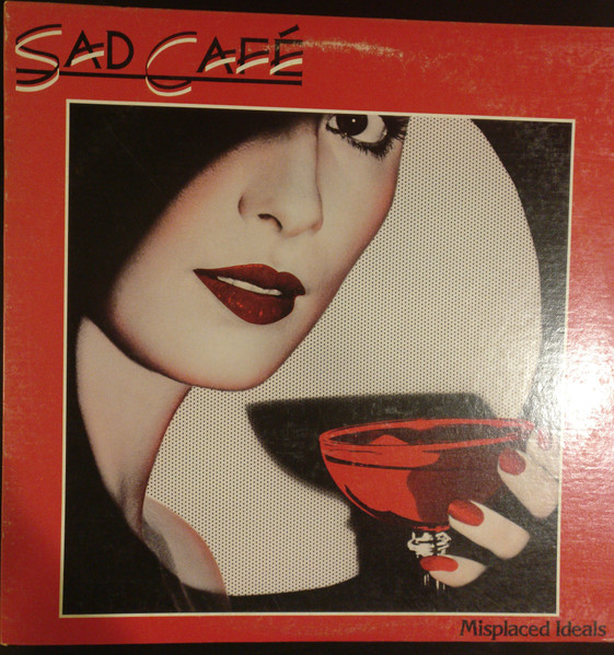 Sad Café — Misplaced Ideals