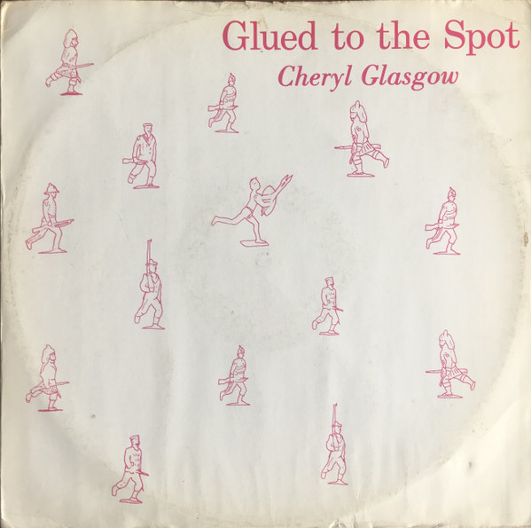 Cheryl Glasgow — Glued To The Spot