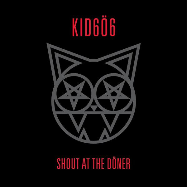 Kid606 — Shout At The Döner