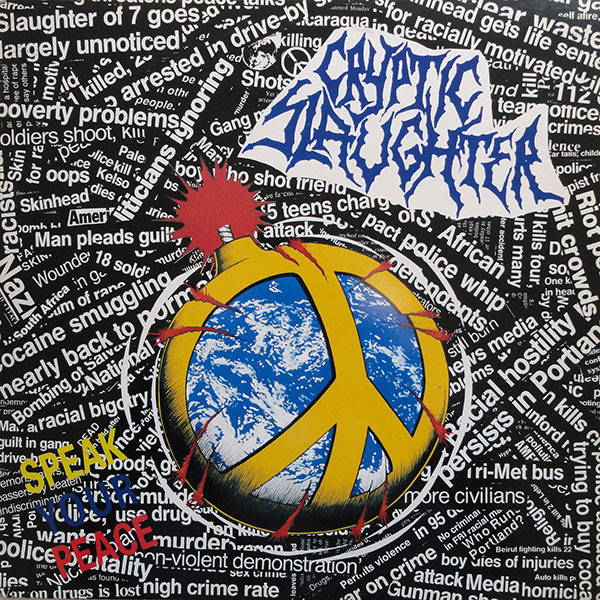 Cryptic Slaughter — Speak Your Peace