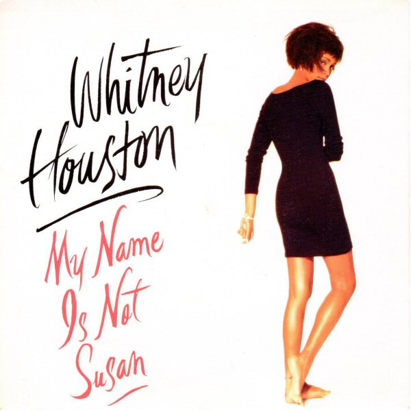 Whitney Houston — My Name Is Not Susan