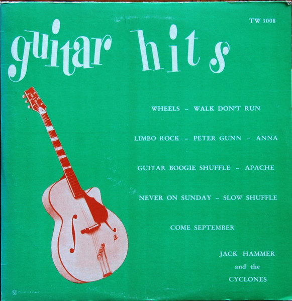 Hammer Jack And The Cyclones — Guitar Hits