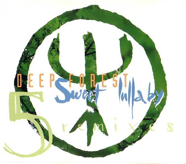 Deep Forest — Sweet Lullaby