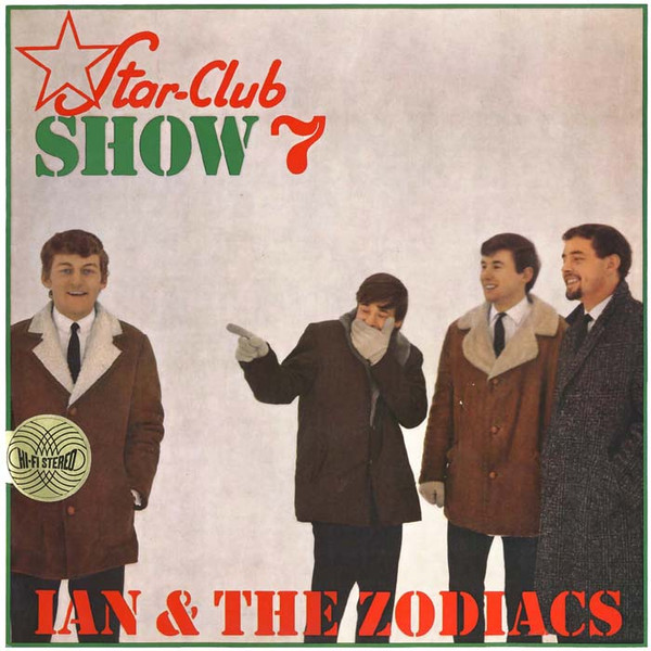 Ian & The Zodiacs — Star-Club Show 7