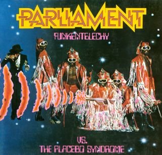Parliament — Funkentelechy Vs. The Placebo Syndrome