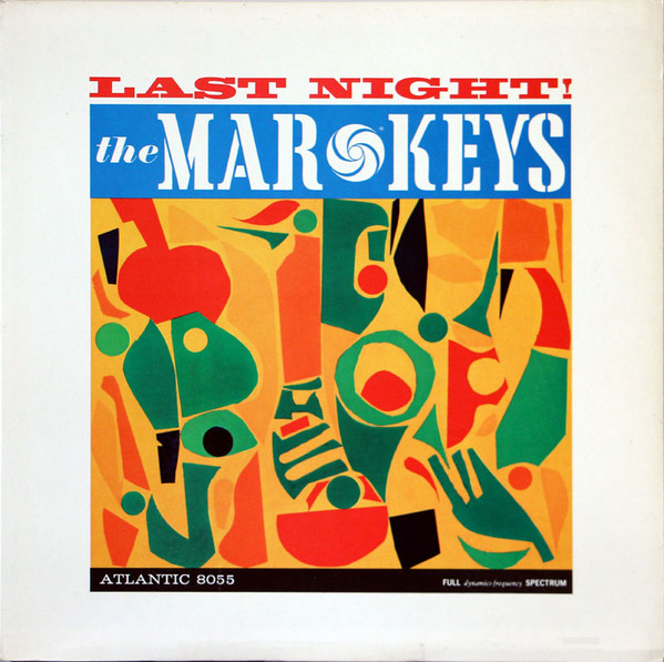 The Mar-Keys — Last Night!
