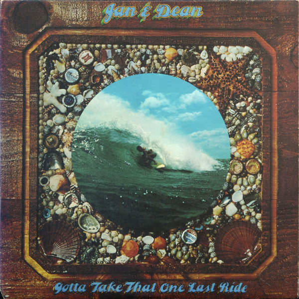 Jan & Dean — Gotta Take That One Last Ride