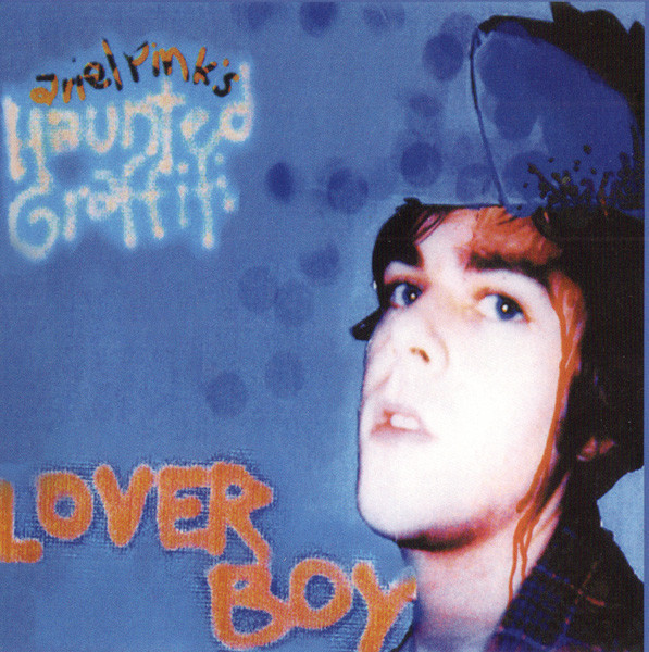 Ariel Pink's Haunted Graffiti — Loverboy