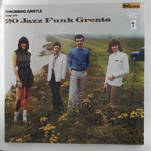 Throbbing Gristle — 20 Jazz Funk Greats