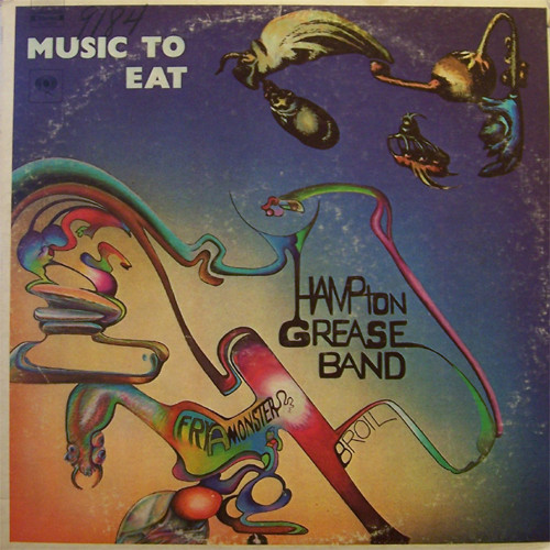 Hampton Grease Band — Music To Eat