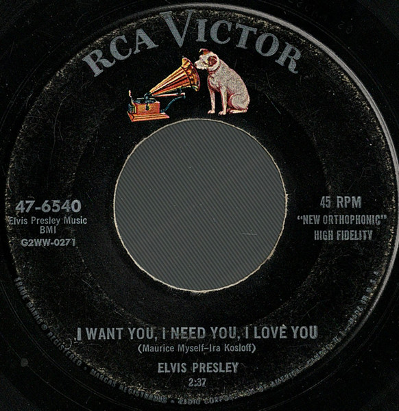 Elvis Presley — I Want You, I Need You, I Love You / My Baby Left Me
