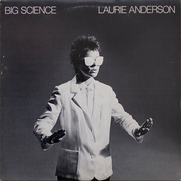 Laurie Anderson — Big Science