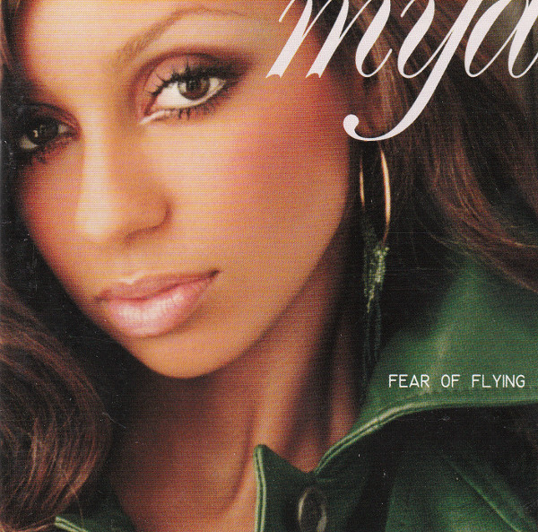 Mya — Fear Of Flying