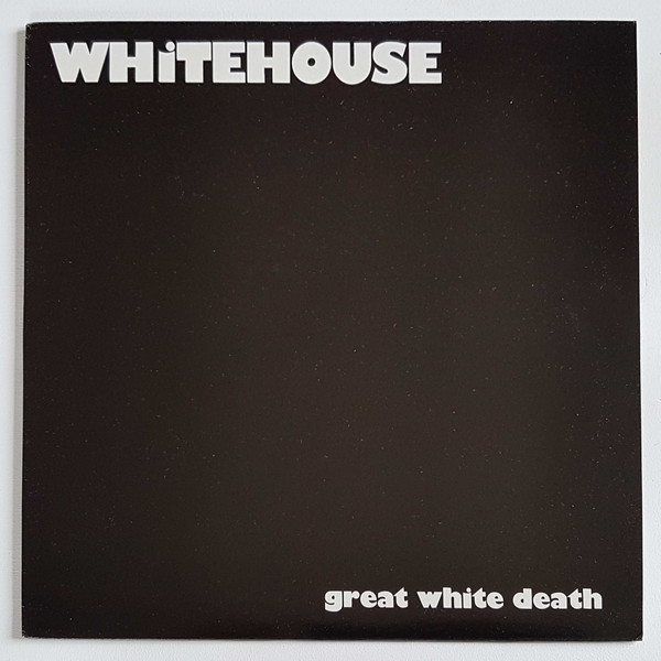Whitehouse — Great White Death