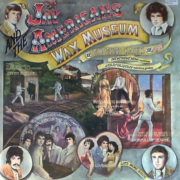 Jay and The Americans — Wax museum
