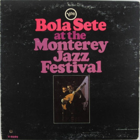Bola Sete — Bola Sete At The Monterey Jazz Festival