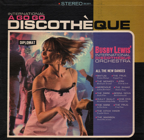 Lewis Busby International Discotheque Orchestra — International A Go Go Discotheque