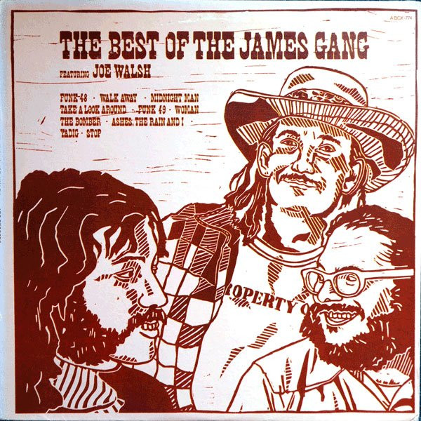 James Gang Featuring Joe Walsh — The Best Of The James Gang Featuring Joe Walsh