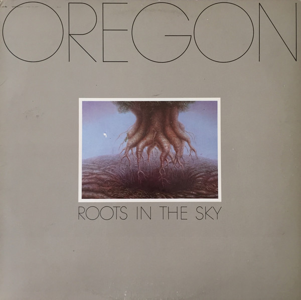 Oregon — Roots In The Sky