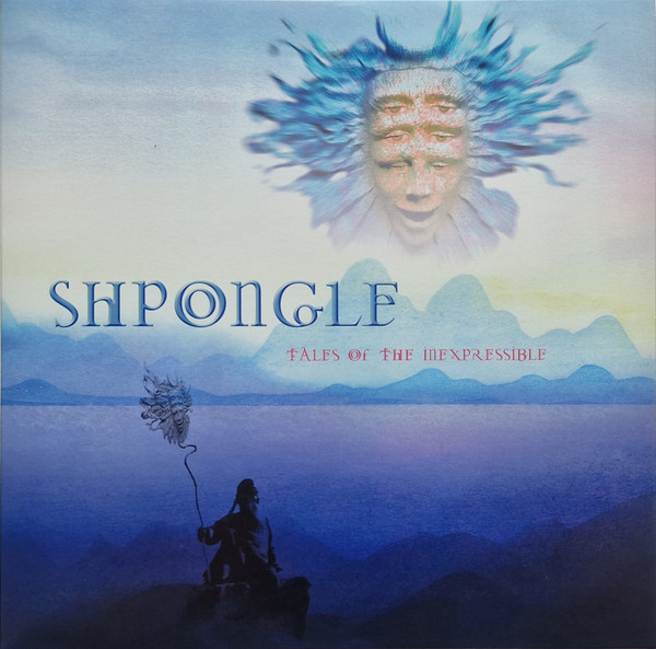 Shpongle — Tales Of The Inexpressible