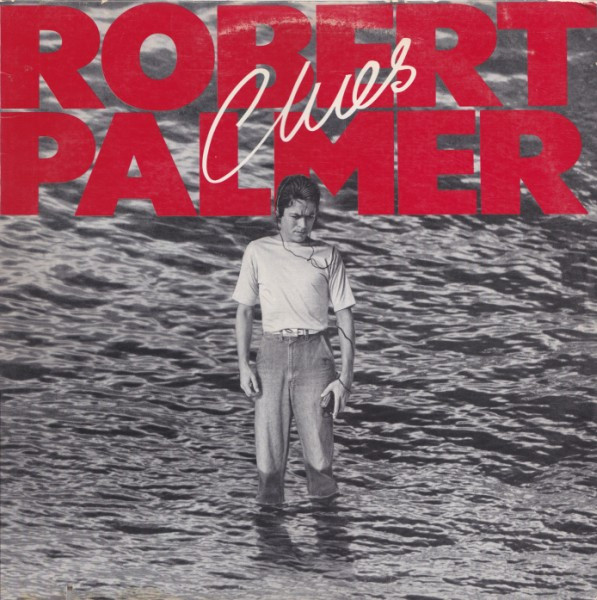 Robert Palmer — Clues