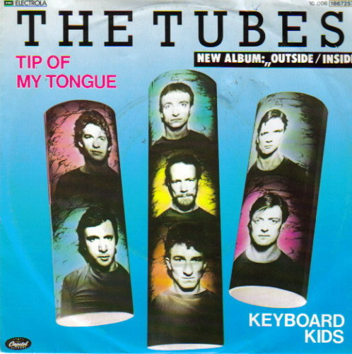 The Tubes — Tip Of My Tongue