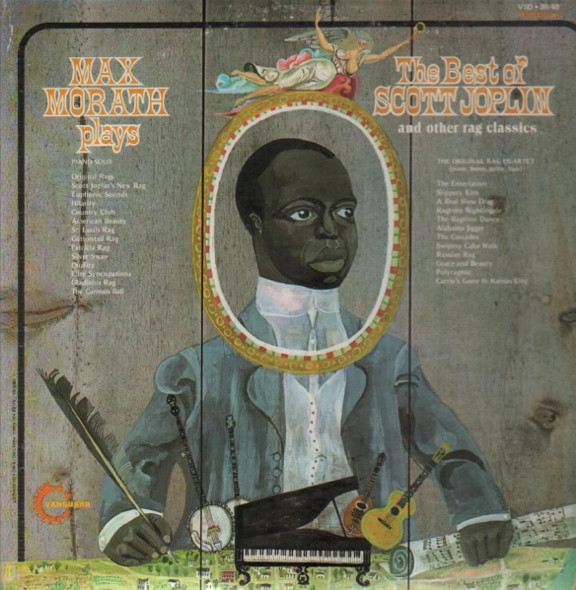 Max Morath — Max Morath Plays The Best Of Scott Joplin And Other Rag Classics