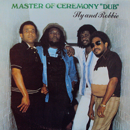 Sly & Robbie — Master Of Ceremony "Dub"