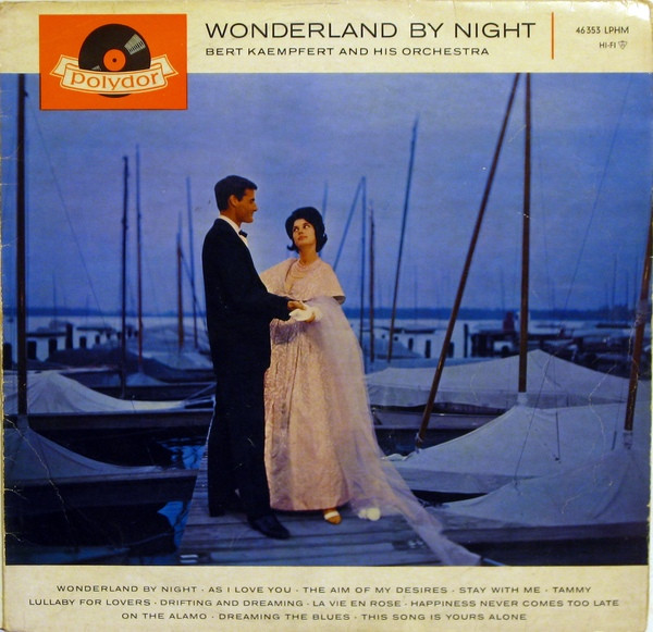 Bert Kaempfert & His Orchestra — Wonderland By Night