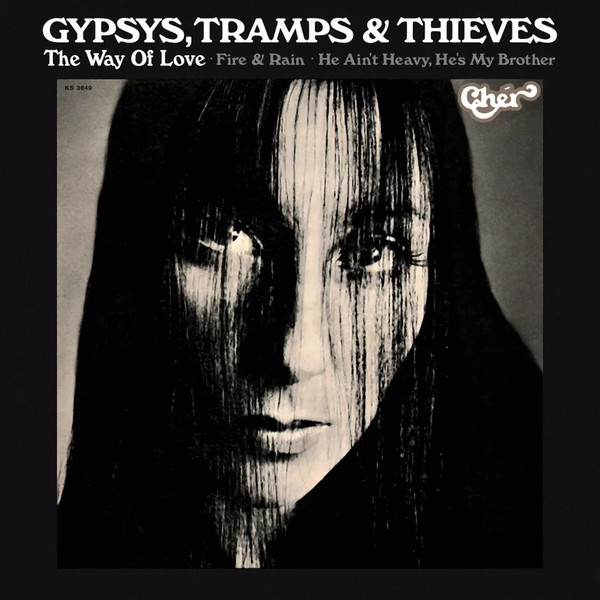 Cher — Gypsys, Tramps & Thieves