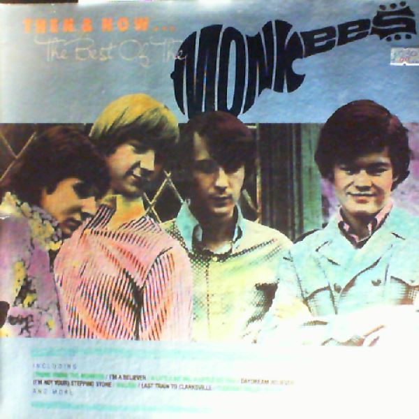 Monkees — Then & Now... The Best Of The Monkees