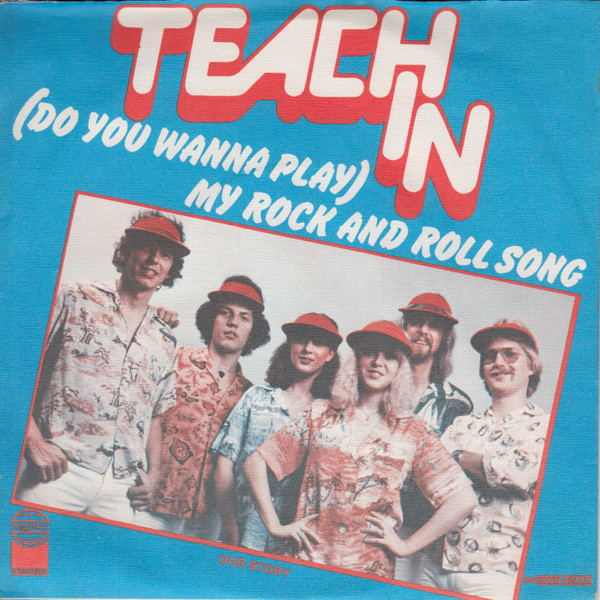 Teach-In — (Do You Wanna Play) My Rock And Roll Song