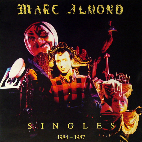 Marc Almond — Singles 1984-1987