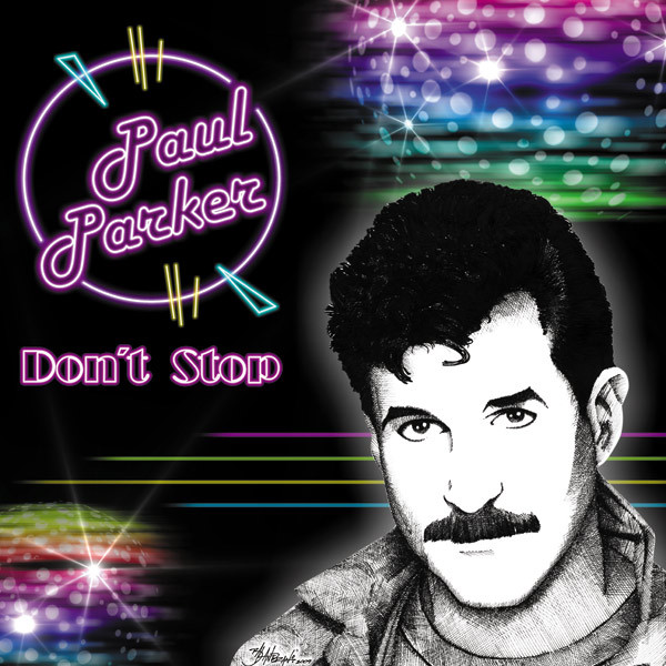 Paul Parker — Don't Stop (What You're Doin' To Me)