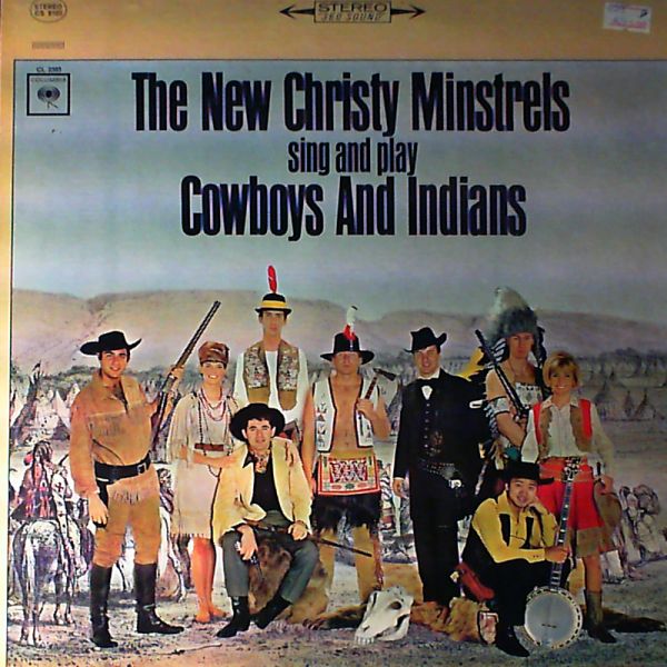 New Christy Minstrels — Cowboys and indians