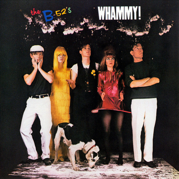 The B-52's — Whammy