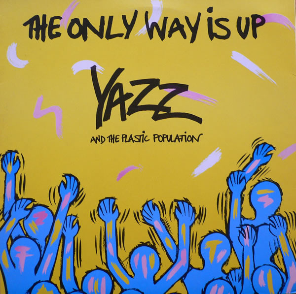 Yazz And The Plastic Population — The Only Way Is Up