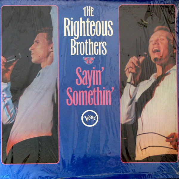 Righteous Brothers — Sayin' Somethin'