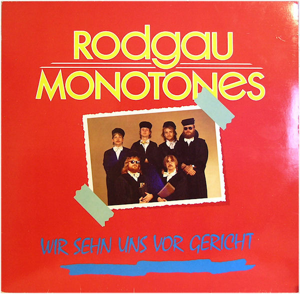 Rodgau Monotones — Wir Sehn Uns Vor Gericht