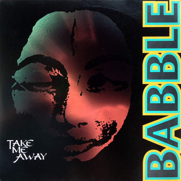 Babble — Take Me Away