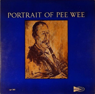Pee Wee Russell — Portrait Of Pee Wee