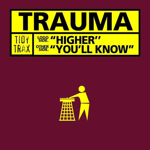 Trauma — Higher / You'll Know