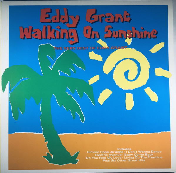 Eddy Grant — Walking On Sunshine - The Very Best Of Eddy Grant