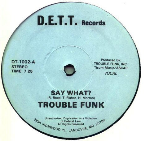 Trouble Funk — Say What?