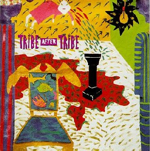 Tribe After Tribe — Tribe After Tribe