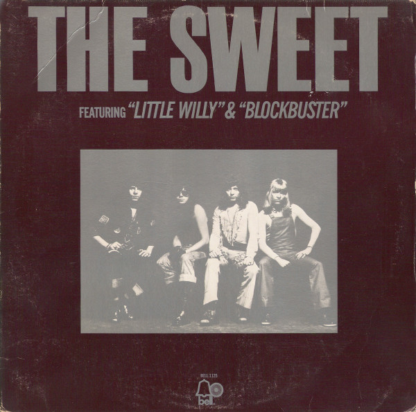 The Sweet — The Sweet Featuring "Little Willy" & "Blockbuster"