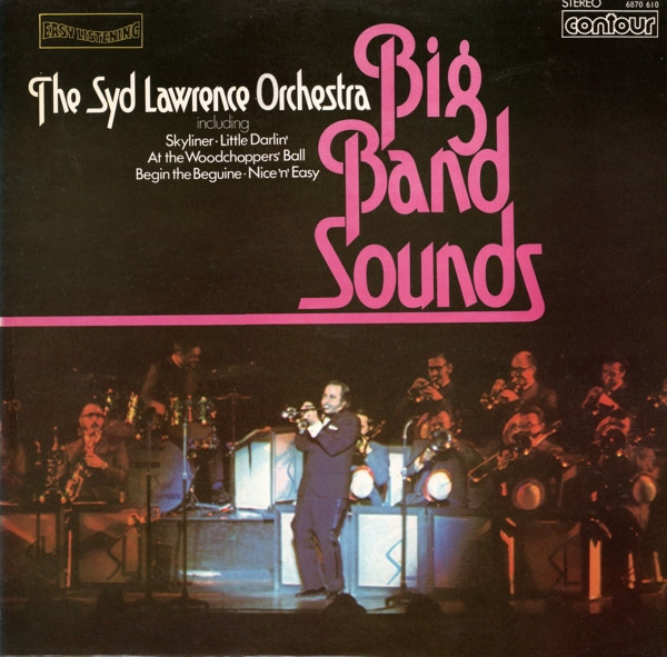 Syd Lawrence And His Orchestra — Big Band Sounds