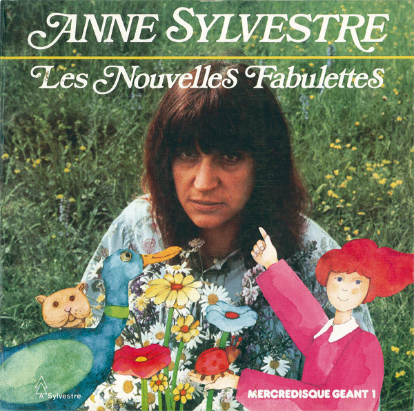 Anne Sylvestre — Les Nouvelles Fabulettes